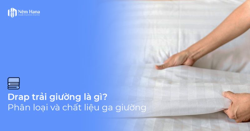 Drap giường là gì