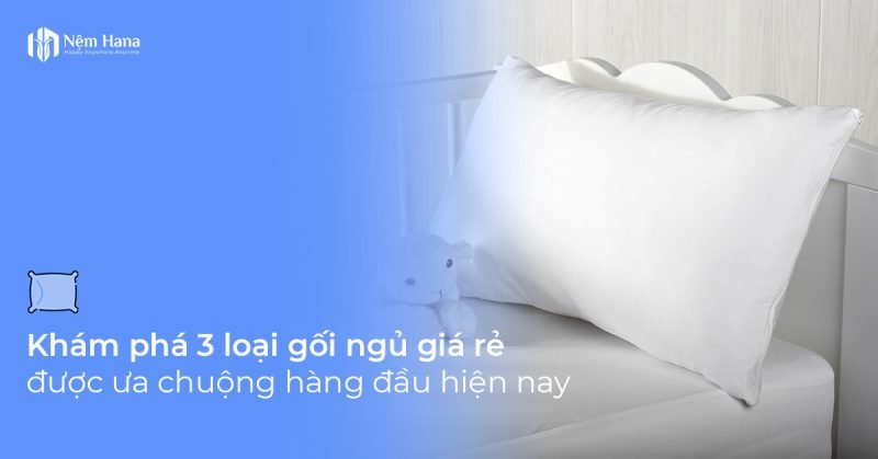 Gối ngủ giá rẻ