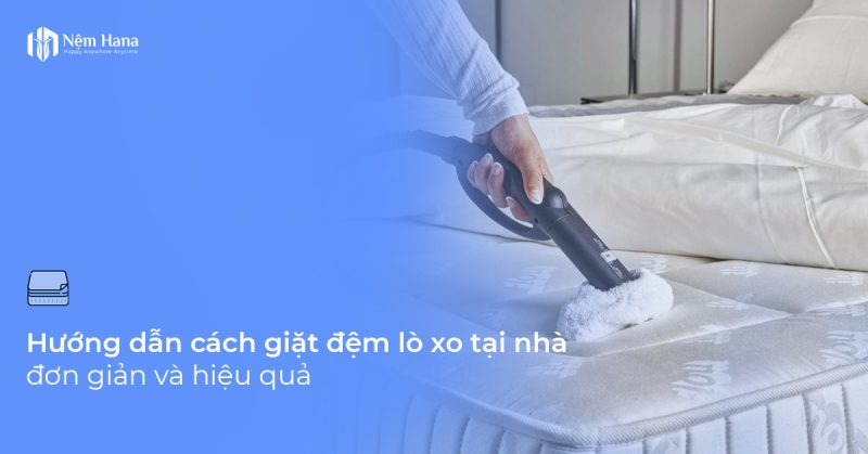 Cách giặt đệm lò xo tại nhà