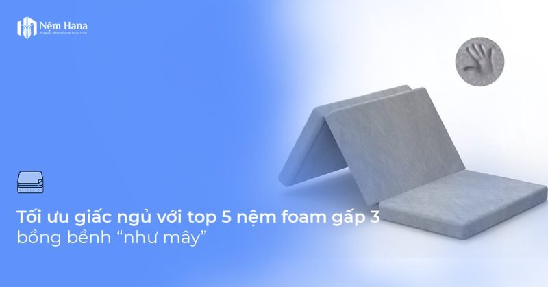 Nệm foam gấp 3